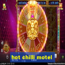 hot chilli motel